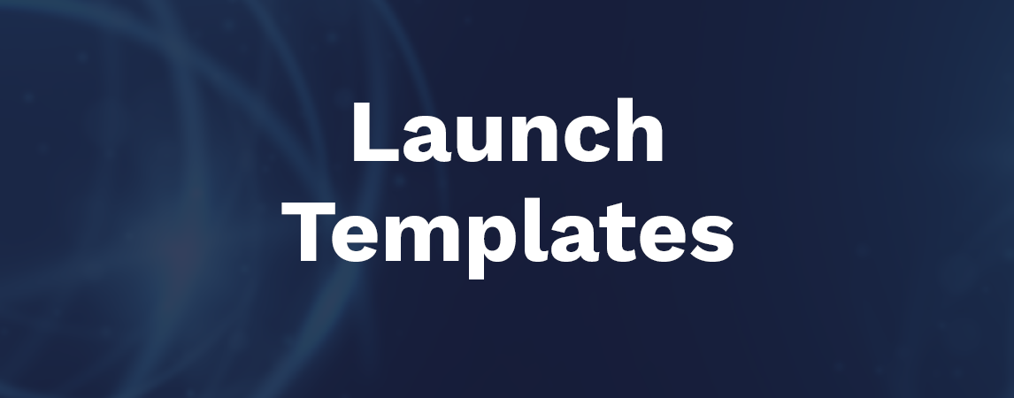 Text on image thumbnail: "Launch Templates"
