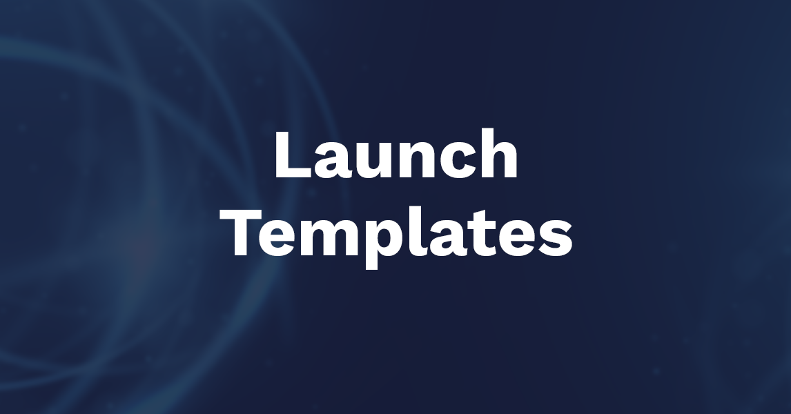 Text on image thumbnail: "Launch Templates"